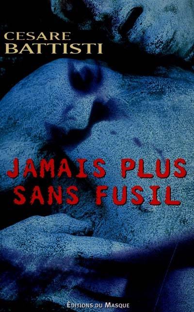 Jamais plus sans fusil