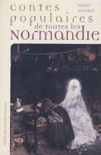 Contes populaires de toutes les Normandie