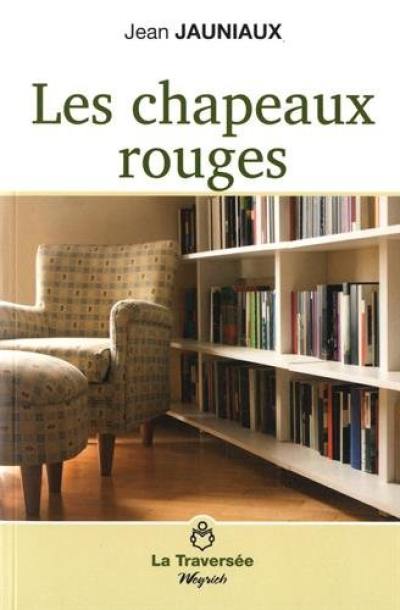 Les chapeaux rouges