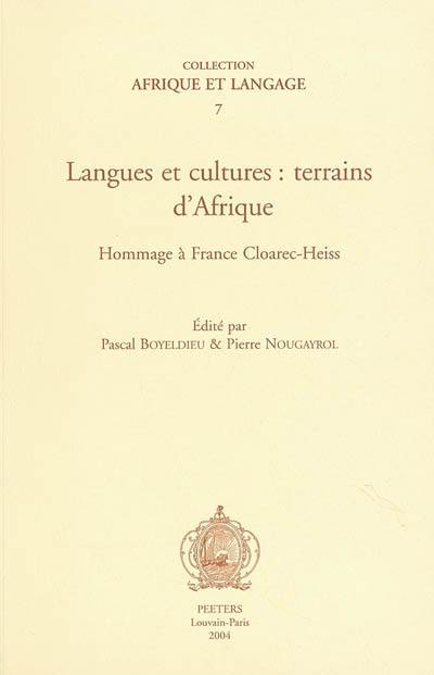 Langues et cultures : terrains d'Afrique : hommage à France Cloarec-Heiss