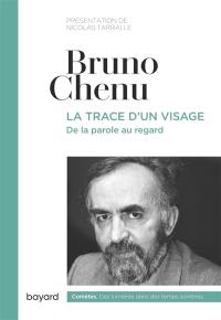 La trace d'un visage : de la parole au regard