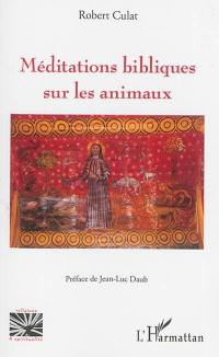 Méditations bibliques sur les animaux