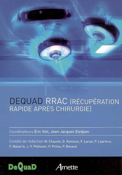 Dequad RRAC (récupération rapide après chirurgie)