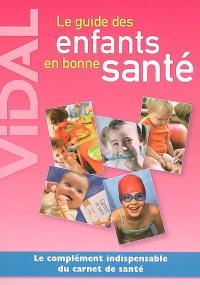 Le guide des enfants en bonne santé