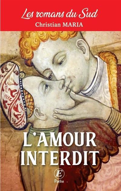 Les romans du Sud. L'amour interdit