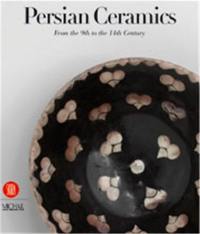 Persian Ceramics from the 9th to 14th Century