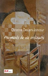 Fragments de vie ordinaire