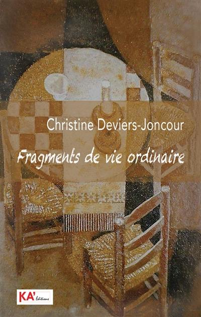 Fragments de vie ordinaire