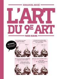 L'art du 9e art : apprends à faire de la bédé sans bosser