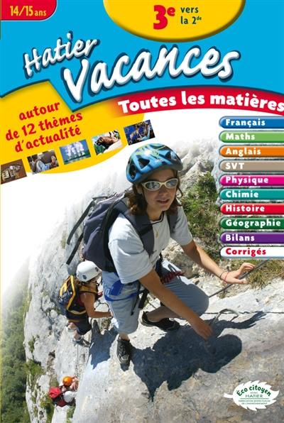 Hatier vacances, toutes les matières, 3e vers la 2de, 14-15 ans