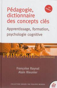 Pédagogie, dictionnaire des concepts clés : apprentissage, formation, psychologie cognitive