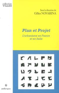 Plan et projet : l'urbanisme en France et en Italie