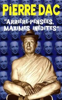 Arrière-pensées : maximes inédites