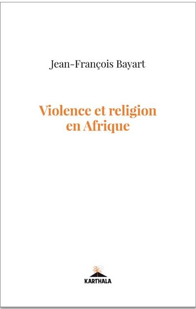 Violence et religion en Afrique