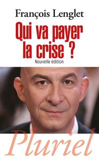 Qui va payer la crise ?