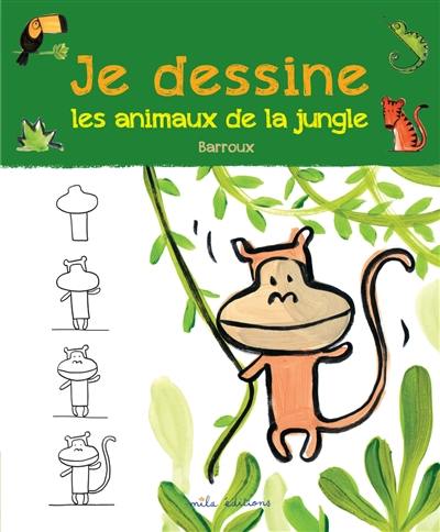 Je dessine les animaux de la jungle