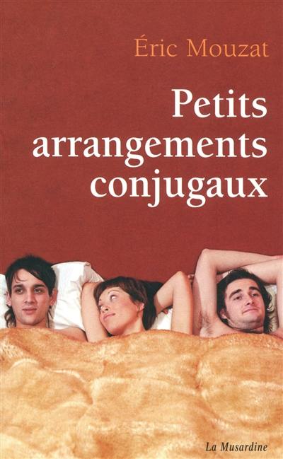 Petits arrangements conjugaux