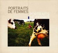 Portraits de femmes, portraits de fermes