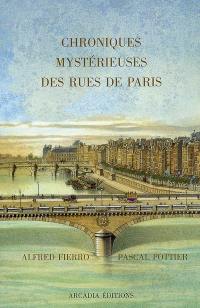 Chroniques mystérieuses des rues de Paris