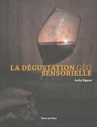 La dégustation géo-sensorielle