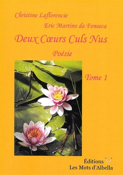 La trilogie pourpre. Vol. 1. Deux coeurs culs nus