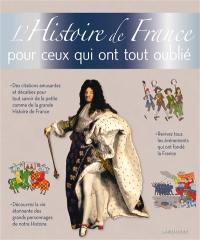 L'histoire de France pour ceux qui ont tout oublié