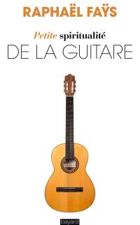 Petite spiritualité de la guitare