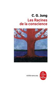 Les racines de la conscience : études sur l'archétype