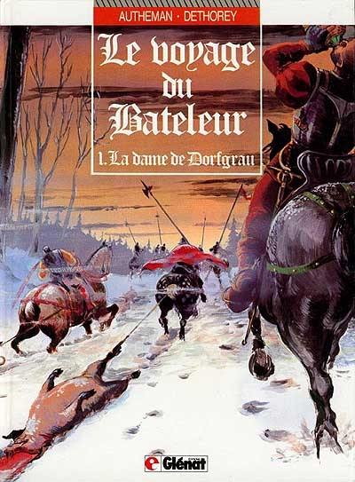 Le Voyage du bâteleur. Vol. 1. La Dame de Dorfgrau