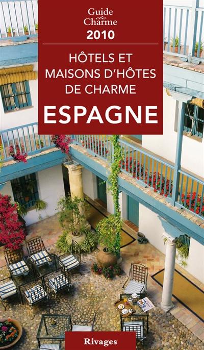 Hôtels et maisons d'hôtes de charme : Espagne