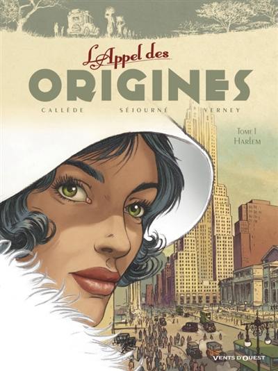 L'appel des origines. Vol. 1. Harlem