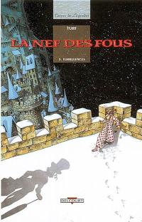 La nef des fous : tomes 1 à 3