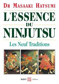 L'essence du ninjutsu : les neuf traditions