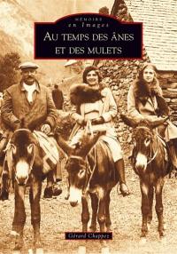 Au temps des ânes et des mulets