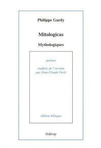 Mitologicas. Mythologiques