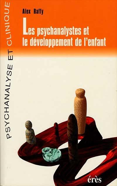 Les psychanalystes et le développement de l'enfant