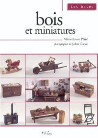 Bois et miniatures