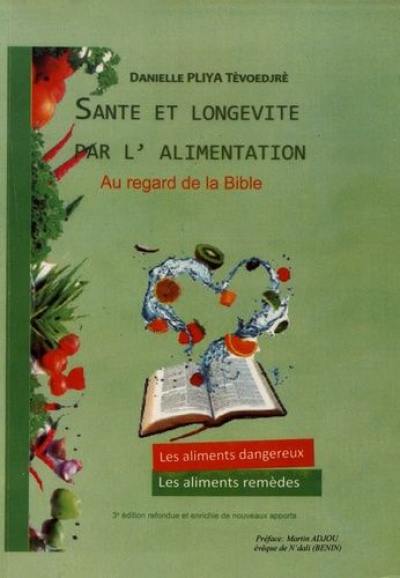 Santé et longévité par l'alimentation au regard de la Bible