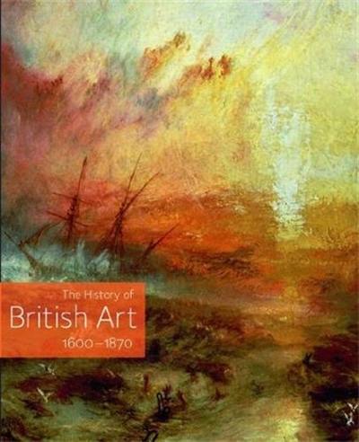 History Of British Art 1600-1870