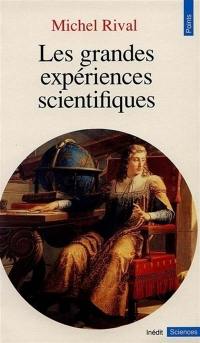 Les grandes expériences scientifiques