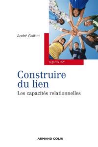 Construire du lien : les capacités relationnelles