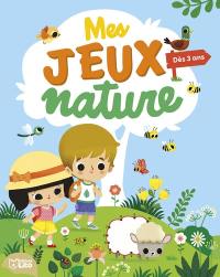 Mes jeux nature : dès 3 ans