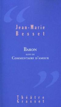 Baron. Commentaires d'amour