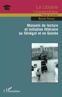 Manuels de lecture et initiation littéraire au Sénégal et en Guinée