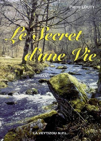 Le secret d'une vie