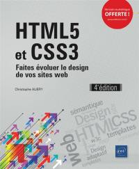 HTML5 et CSS3 : faites évoluer le design de vos sites web