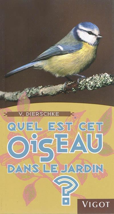 Quel est cet oiseau dans le jardin ?