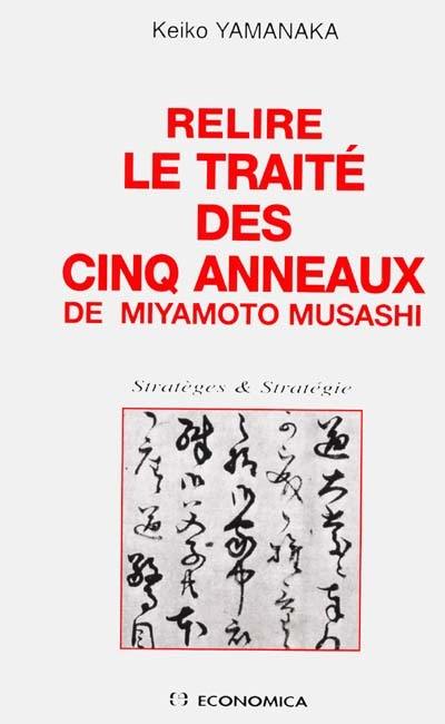 Relire le Traité des cinq anneaux de Miyamoto Musashi