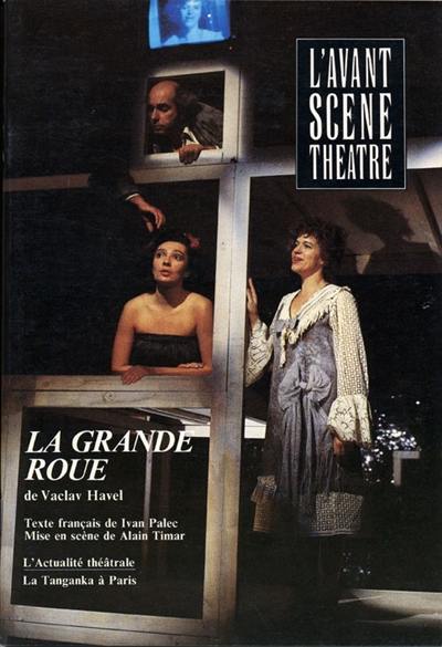 Avant-scène théâtre (L'), n° 803. La grande roue