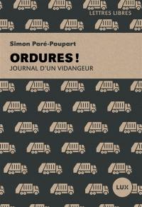 Ordures ! : Journal d’un vidangeur